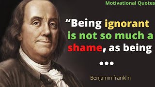 Benjamin Franklin Quotes || Benjamin Franklin || Motivational Quotes