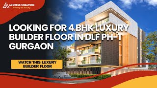 4 BHK Luxury Builder Floor in DLF PH-1 Watch This Floor | 📞8010202602 #builderflooor