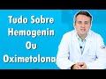 Tudo Sobre Hemogenin ou Oximetolona | Dr. Claudio Guimarães