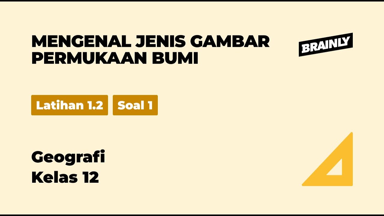 Gambaran Permukaan Bumi | Nuansa Geografi | Kelas 12 | 1 | Geografi ...