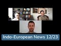 Indo-European News (12/2023) with Prof. Tony Yates and @wordsafari4611