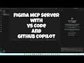 Figma MCP Server with VS Code and GitHub Copilot