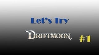 Let's Try Driftmoon [Indie RPG] - P1