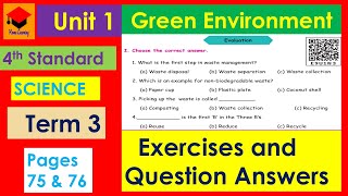 Green environment- Exercises \u0026 question answers 4th Standard- Science- Unit 1- Pages 75 \u0026 76- Term 3