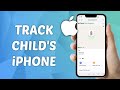 How to Track Your Child’s iPhone Location - Quick and Easy Guide!