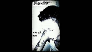 Checkdhat - If i was yuh man (Love triangle riddim) no games