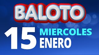 Resultado del Baloto del Miércoles 15 de Enero de 2025  Ganador 😱🤑💰💵