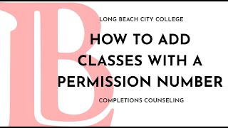 LBCC How to Add Classes with a Permission Number