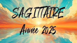 ♐ SAGITTAIRE ♐- Votre année 2025 - Tous les domaines de vie