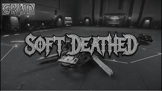 Erad - Soft Deathed