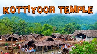 Kottiyoor Temple | A famous Shiva Temple in Kerala | Vaishagha Maholsavam 2019 |