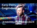Katy Perry-Vevo (Legendado)
