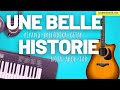 UNE BELLE HISTORIE NOTA-GİTAR TAB-AKOR (O MÜZİK)