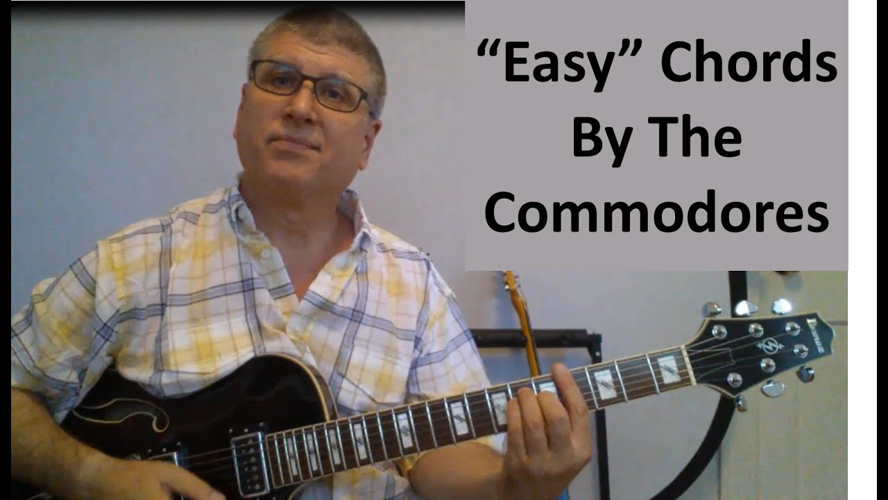 Easy Commodores Chords Commodores Easy Chords Chords Zmrm