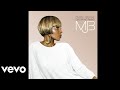 Mary J. Blige - Just Fine (Official Audio)