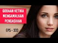 godaan ketika mengamalkan pengasihan # eps - 333