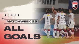 All J1 LEAGUE goals | Matchweek 23 | 2021 J1 LEAGUE