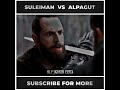 Alpagut Vs Suleiman 🖤🔥🖤 Alp Arsalan Edits  #alparslan  #shorts