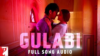 Audio | Gulabi | Full Song | Shuddh Desi Romance | Jigar Saraiya | Priya Saraiya | Sachin-Jigar