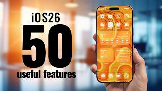 50 iOS 26 Useful Features YOU PROBABLY DON'T KNOW!!!