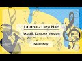 Laluna - Lara Hati (Akustik Karaoke Version - Male Key)