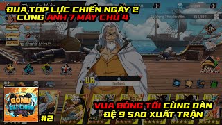 Gomu Đại Chiến #2 - VUA BÓNG TỐI 11 SAO VÀ DÀN ĐỆ 9 SAO XUẤT TRẬN BẢO KÊ CỨNG ANH 7 TRÊN BXH ĐUA TOP