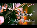 “Jolene” on Mandolin