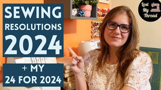 Sewing Resolutions for 2024 + My 24 for 2024 Goals