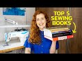 These 5 Sewing Books Will Help You Sew BETTER
