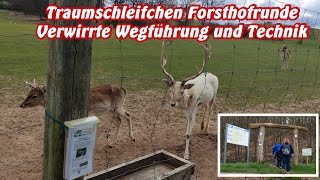 Unterwegs auf dem Traumschleifchen Forsthofrunde - verwirrt von Wegführung und Technik