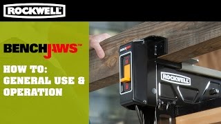 Rockwell BENCHJAWS™ - How To: General Use \u0026 Operation