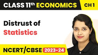 Distrust of Statistics - An Introduction | Class 11 Economics - Statistics