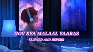 Gov kya malaal yaraas // Slowed And Reverb // Aayan Sajad // New Kashmiri Song