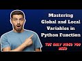 Scope of Variables in Python Functions: Global vs. Local | Global and Local Variables  in Python