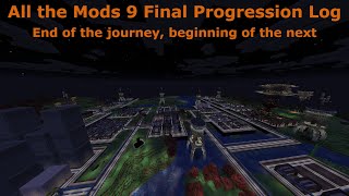 All the Mods 9 Final Progression Log