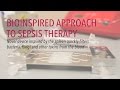 Wyss Bioinspired Approach to Sepsis Therapy