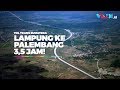 Jajal Tol Trans Sumatera, Jokowi: Lampung-Palembang 3,5 Jam!