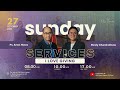 2nd Sunday Service - 27 October 2024 with Ps. Amos Hosea