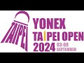 🔴 Taipei Open 2024 - Live Score Badminton