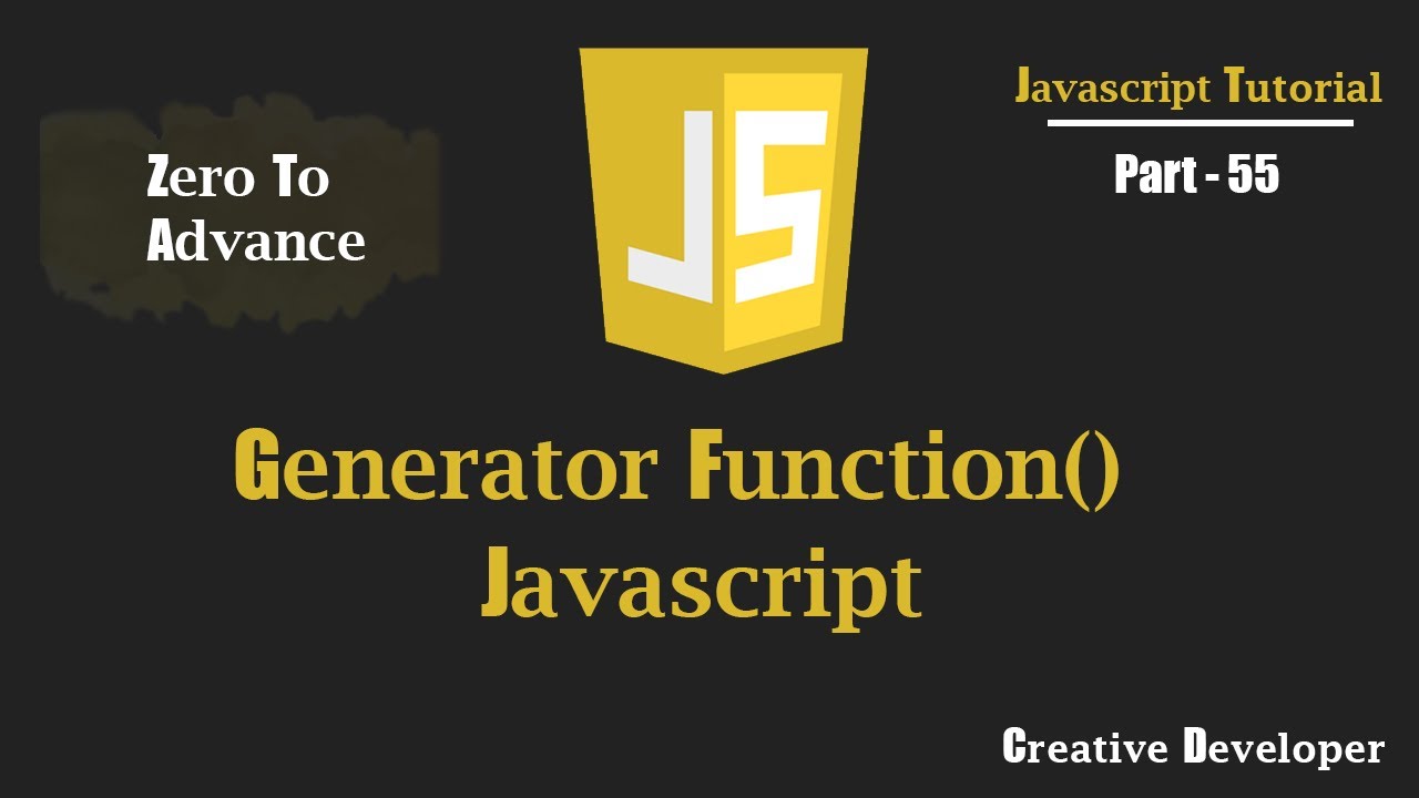 Generator Function Javascript Javascript Tutorial Youtube