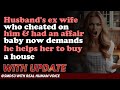 Reddit Stories | Husband's ex wife who cheated on him & had an affair baby now demands he helps ...