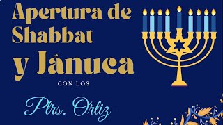 APERTURA DE SHABBAT | DÍA 3 DE JÁNUCA