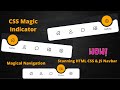 Magic Navigation Menu Indicator using HTML CSS and JavaScript | Cure OutSide Effects| Animated Menu