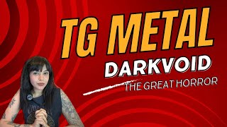 Il TG METAL presenta i Darkvoid