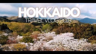 Insanely Beautiful Hokkaido (北海道)- Epic Travel Vlog 2018  日本