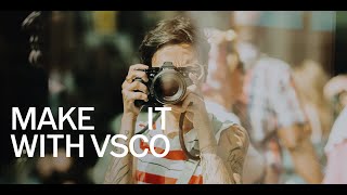 Make It With VSCO