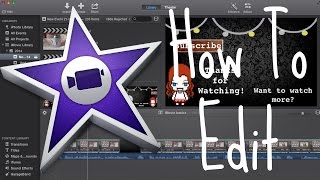 How to Video Edit | iMovie basics