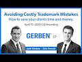 Avoiding Costly Trademark Mistakes | Gerben IP