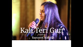 Kali Teri Gutt (Female Cover)