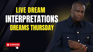 Live Dream Interpretations Dreams Thursday Live With Apostle Humphrey